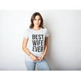 thumbnail image 6 of Womens Best Wife Ever T Shirt Cute Graphic Tee for Mom Funny Cool Sarcastic Top Womens Graphic Tees, 6 of 6