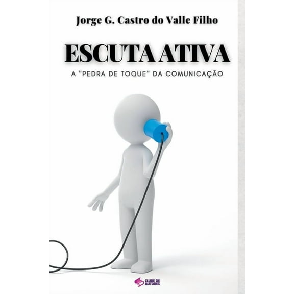 Escuta Ativa, (Paperback)