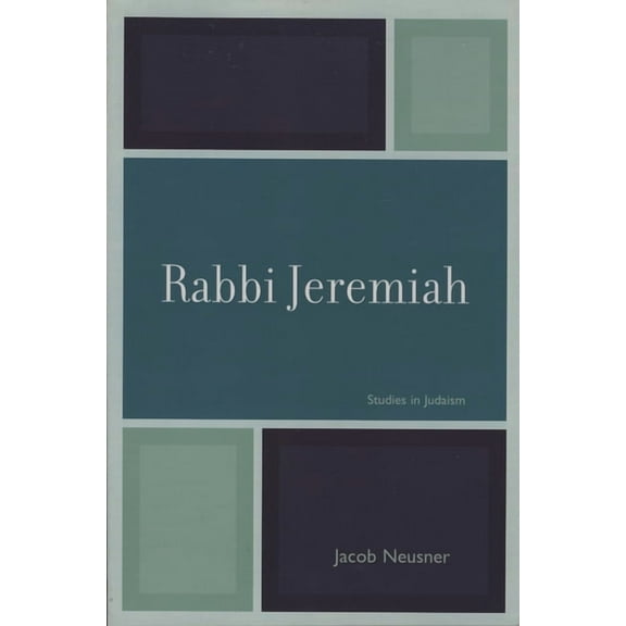 Studies in Judaism Rabbi Jeremiah, (Paperback)