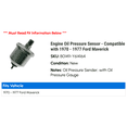 thumbnail image 2 of Engine Oil Pressure Sensor - Compatible with 1970 - 1977 Ford Maverick 1971 1972 1973 1974 1975 1976, 2 of 2