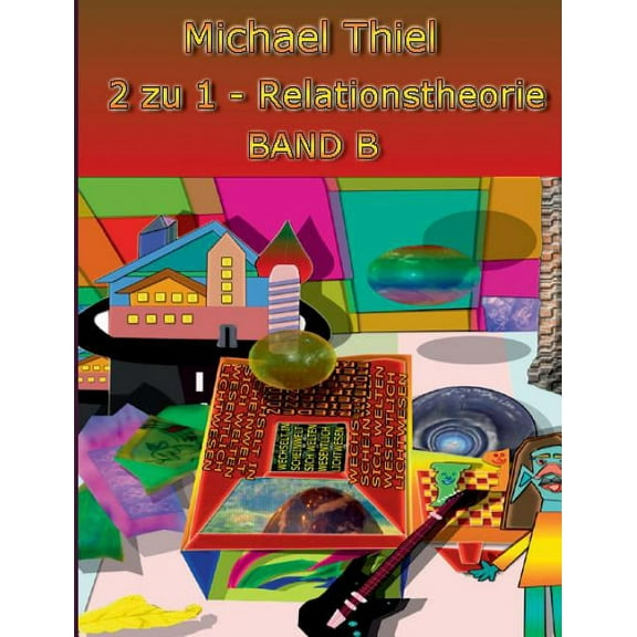 2 zu 1 Relationstheorie Band B, (Paperback)