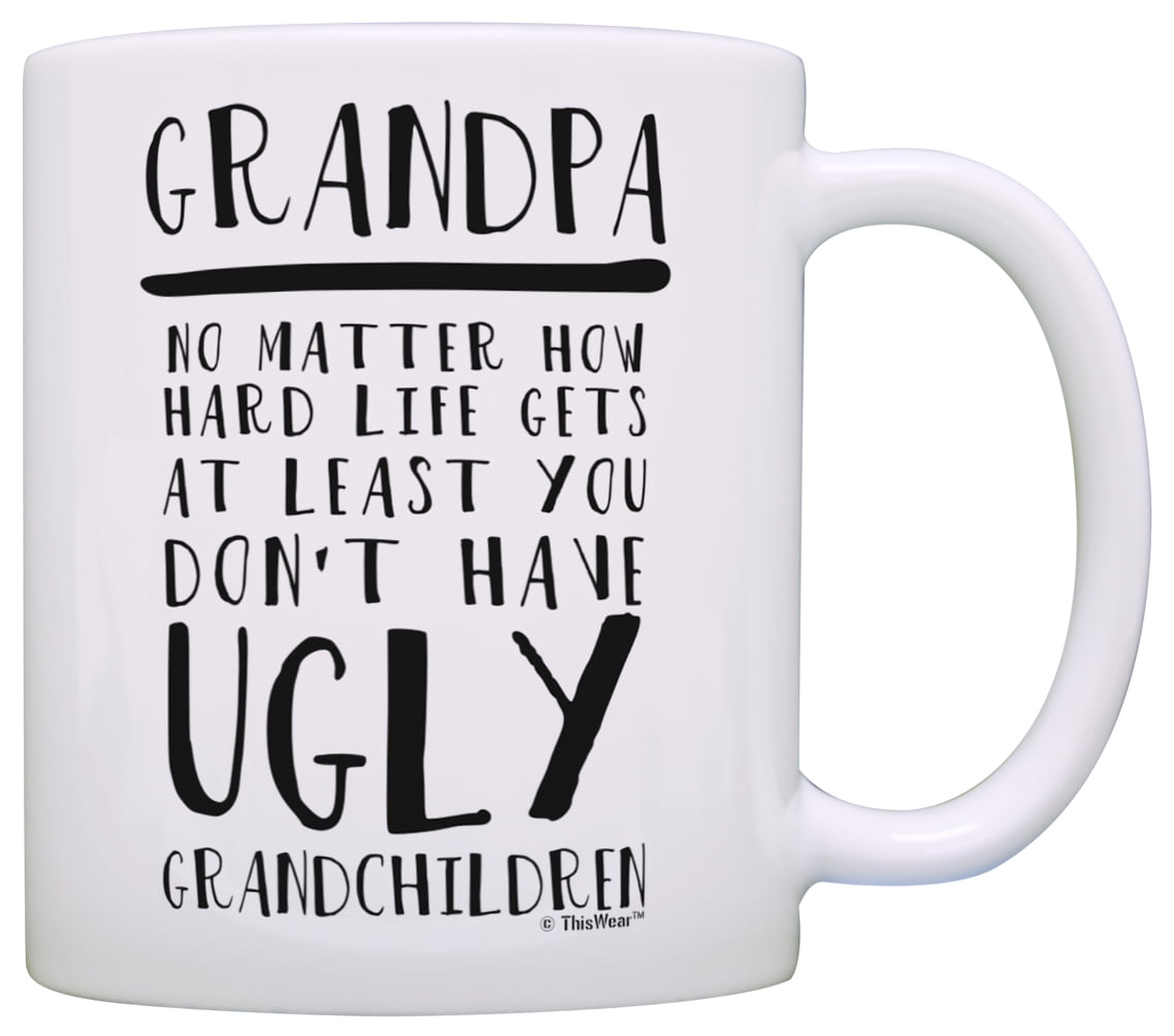 Grandpa Gifts Grandpa Thanks for Showing Me How Granddaughter Ceramic Coffee Mug