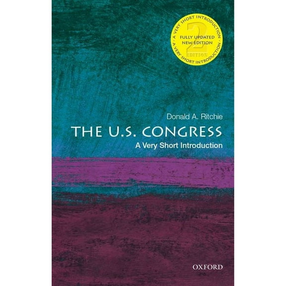 Very Short Introductions The U.S. Congress: A Very Short Introduction, (Paperback)