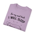 thumbnail image 3 of For My Next Trick I Will Sleep to Until Comfort Colors Unisex Shirt, 3 of 7