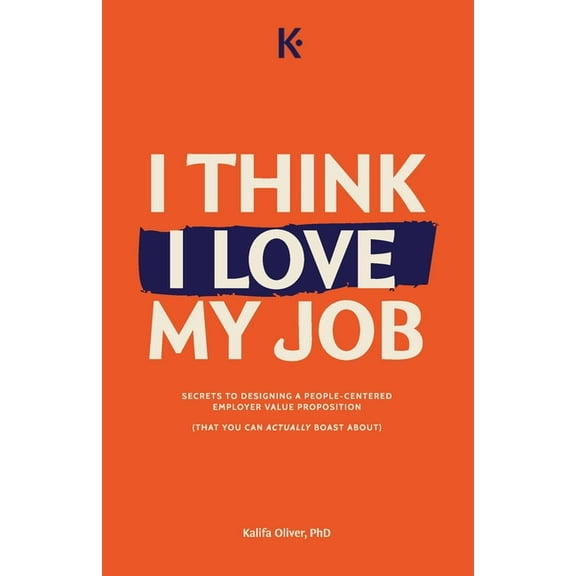 I Think I Love My Job, (Paperback)