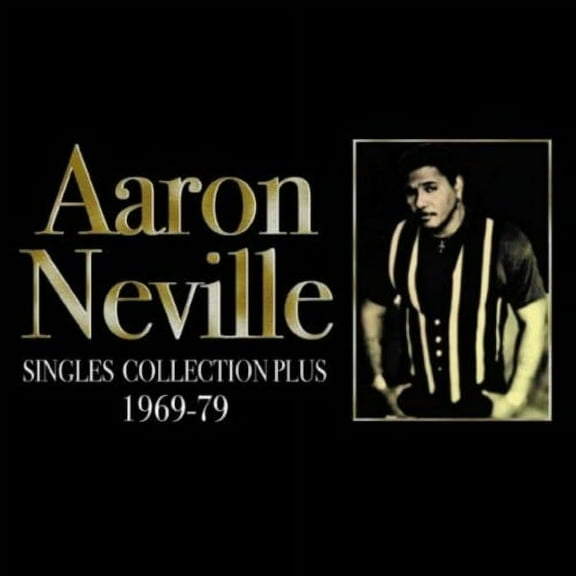 Aaron Neville - Singles Collection Plus 1969-1977 - Music & Performance - CD