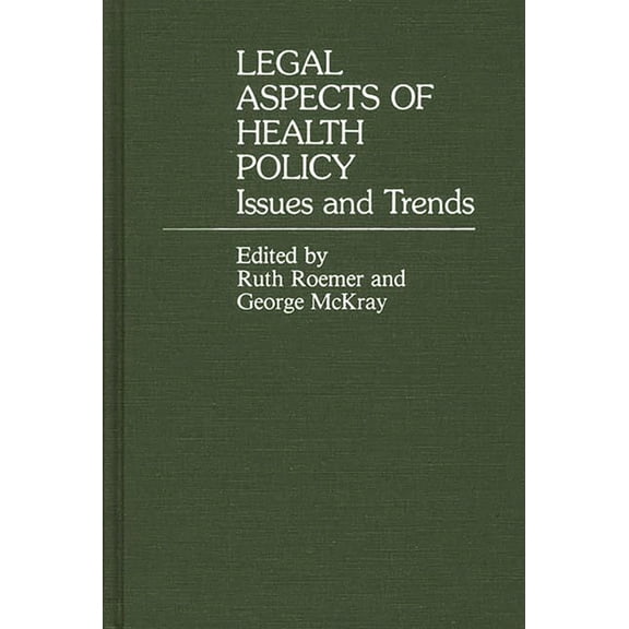 Legal Aspects of Health Policy: Issues and Trends, (Hardcover)
