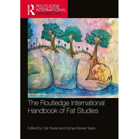 Routledge International Handbooks The Routledge International Handbook of Fat Studies, (Paperback)