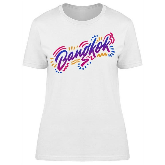 Bangkok Colorful Slogan T-Shirt Women -Image by Shutterstock, Female Small