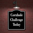 thumbnail image 2 of Cornhole Challenge Today BLACK Aluminum Composite Sign 8.5''x10'', 2 of 9