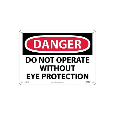 UPC: 0887481026510 | National Marker Danger Signs; Do Not Operate With Out Eye Protection 10X14 .040 Aluminum D384AB
