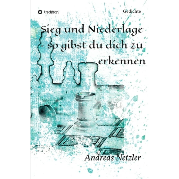 Sieg und Niederlage - so gibst du dich zu erkennen : Gedichte (Hardcover)