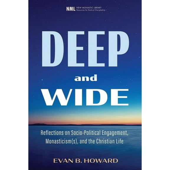 New Monastic Library: Resources for Radical Discipleship: Deep and Wide (Hardcover)
