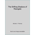 thumbnail image 1 of Pre-Owned The Shifting Shadows of Moongate (Paperback) 0821733982 9780821733981, 1 of 1