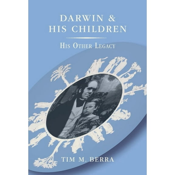 Darwin and His Children: His Other Legacy, (Hardcover)