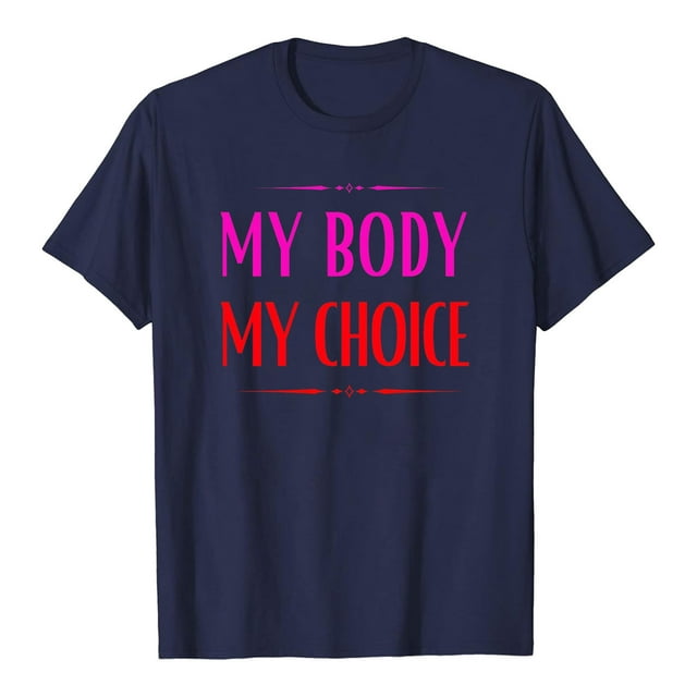 My Body My Choice T-Shirts Womens Crew Neck Letter Print Abortion Rights Summer Casual Short Sleeve Tunic Tops