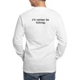 thumbnail image 2 of CafePress - I'd Rather Be Hiking. Long Sleeve T Shirt - Unisex Cotton Long Sleeve T-Shirt, 2 of 4