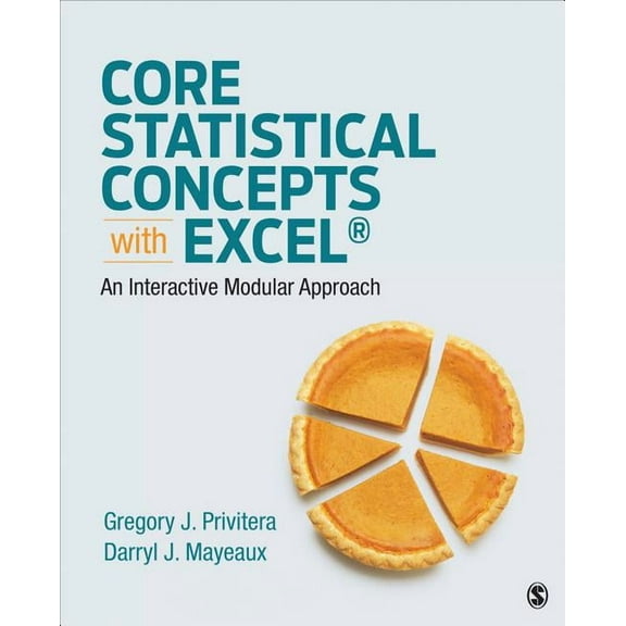 Core Statistical Concepts with Excel(r): An Interactive Modular Approach (Paperback)