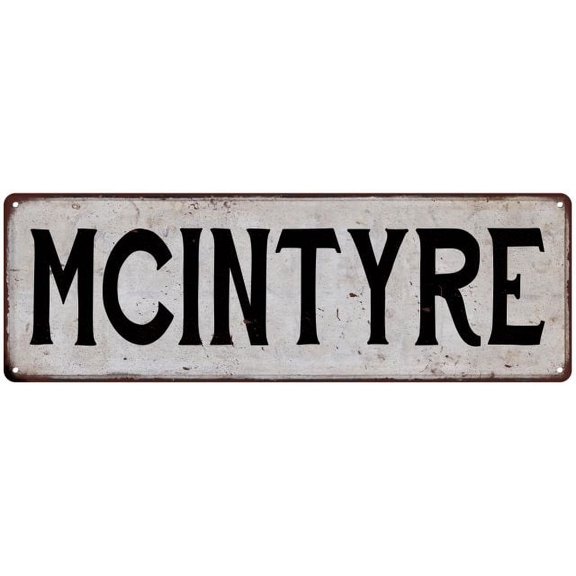 MCINTYRE Vintage Look Rustic Chic Metal Sign 6x18 106180036904