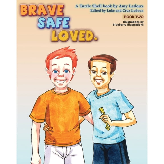 Brave Safe Loved., (Paperback)