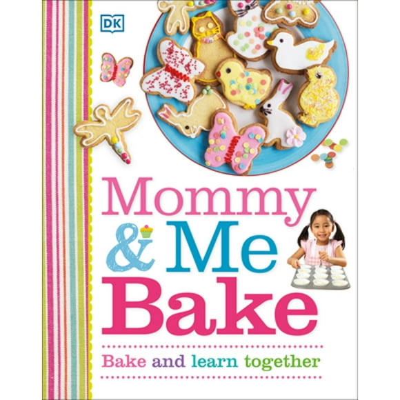 Pre-Owned Mommy and Me Bake (Hardcover 9781465428967) by DK