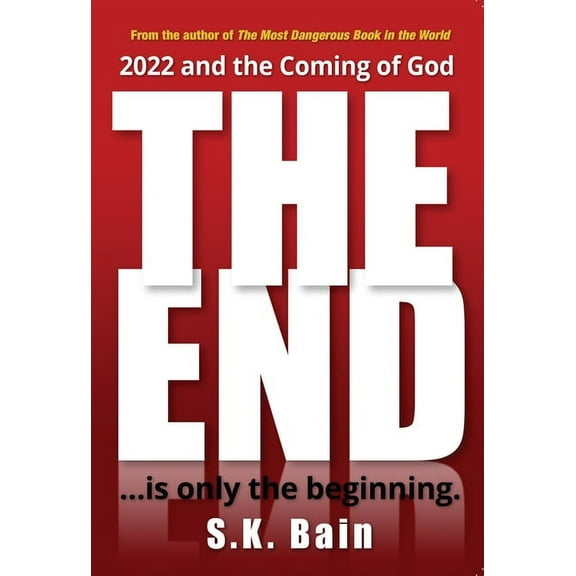 The End: Is Only the Beginning, (Paperback)