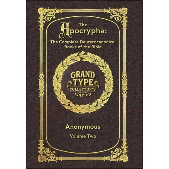The Apocrypha, Large Print Multi-Volume Large Print - The Apocrypha, Volume 2 of 2 - Grand Type Collector's Edition - Matte Hardcover with Dust Jacket: The, Book 2, (Hardcover)