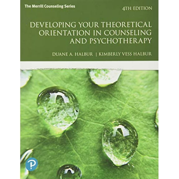 Pre-Owned Developing Your Theoretical Orientation in Counseling and Psychotherapy (Paperback) 0134805720 9780134805726