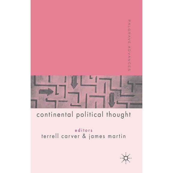 Palgrave Advances Palgrave Advances in Continental Political Thought, (Paperback)