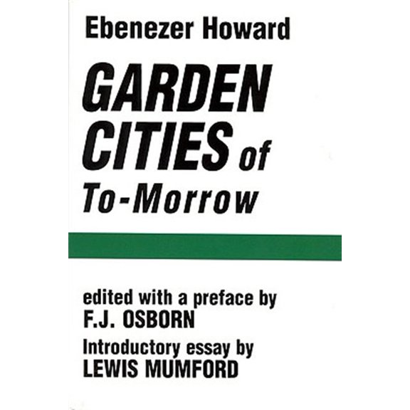 Pre-Owned Garden Cities of To-Morrow (Paperback) 0262580020 9780262580021