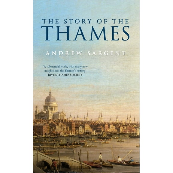 The Story of the Thames, (Paperback)