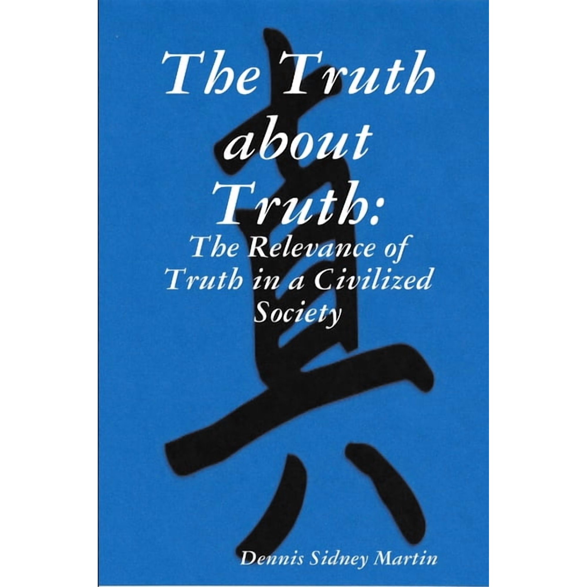 The Truth about Truth (Paperback)