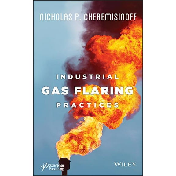 Industrial Gas Flaring Practices (Hardcover)