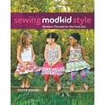thumbnail image 1 of Pre-Owned Sewing Modkid Style: Modern Threads for the Cool Girl (Paperback) 1630264954 9781630264956, 1 of 1