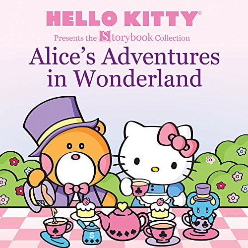 Pre-Owned Hello Kitty Presents the Storybook Collection: Alice's Adventures in Wonderland (Hello Kitty Storybook), 9781419724886, 1419724886, Paperback,