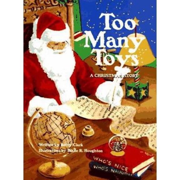 Pre-Owned Too Many Toys: A Christmas Story (Hardcover) 0964128551 9780964128552