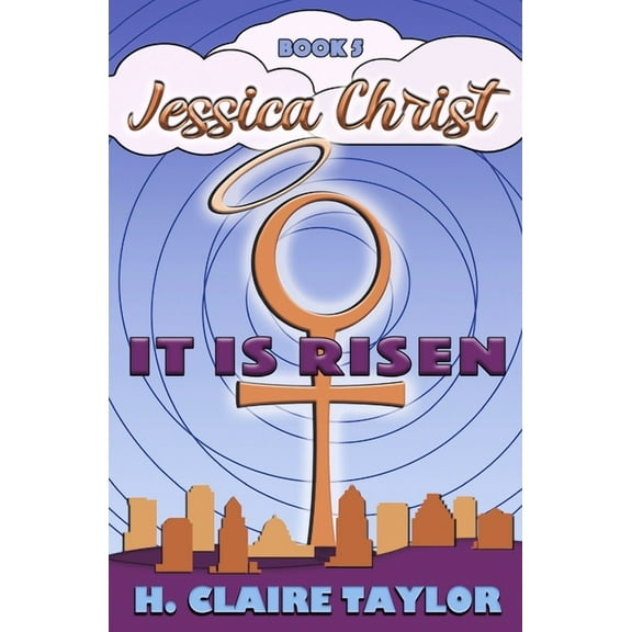 Jessica Christ: It is Risen (Paperback)