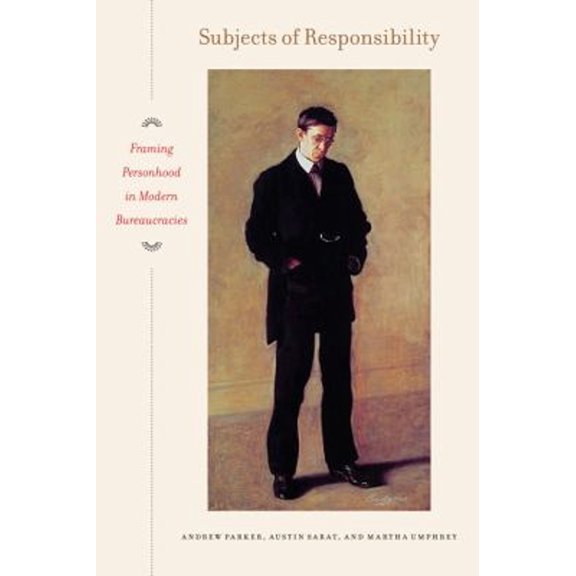 Pre-Owned Subjects of Responsibility : Framing Personhood in Modern Bureaucracies (Paperback) 9780823233236