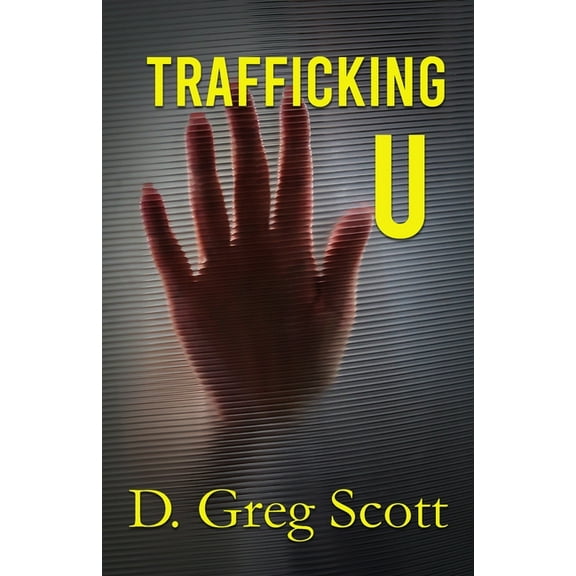 Trafficking U, (Paperback)