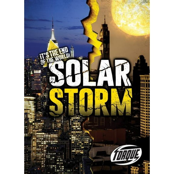It's the End of the World! Solar Storm, (Hardcover)