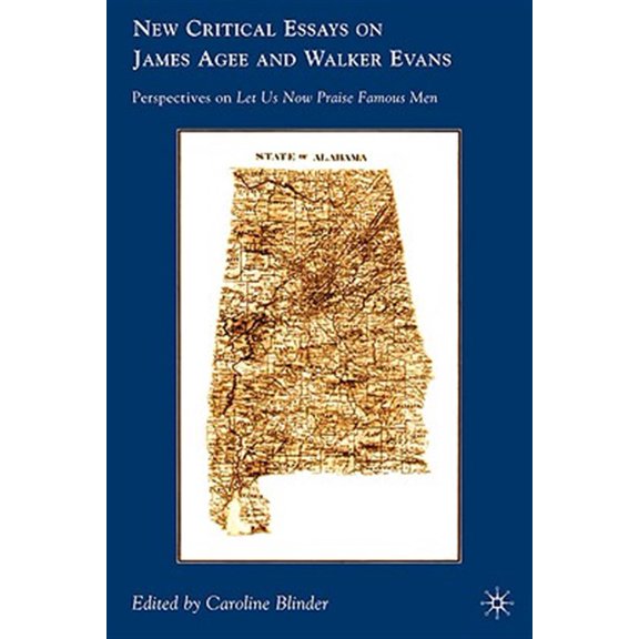 Pre-Owned New Critical Essays on James Agee and Walker Evans: Perspectives on Let Us Now Praise Famous Men, (Hardcover)