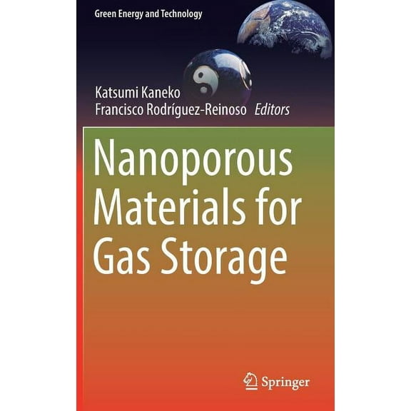 Green Energy and Technology Nanoporous Materials for Gas Storage, (Hardcover)