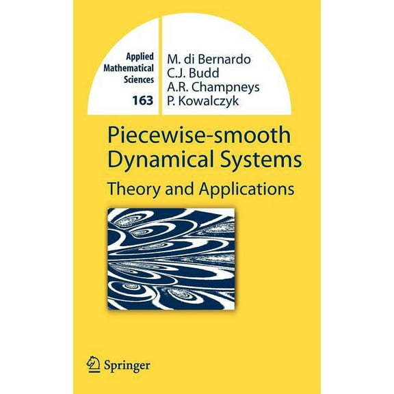Applied Mathematical Sciences Piecewise-Smooth Dynamical Systems: Theory and Applications, Book 163, (Hardcover)
