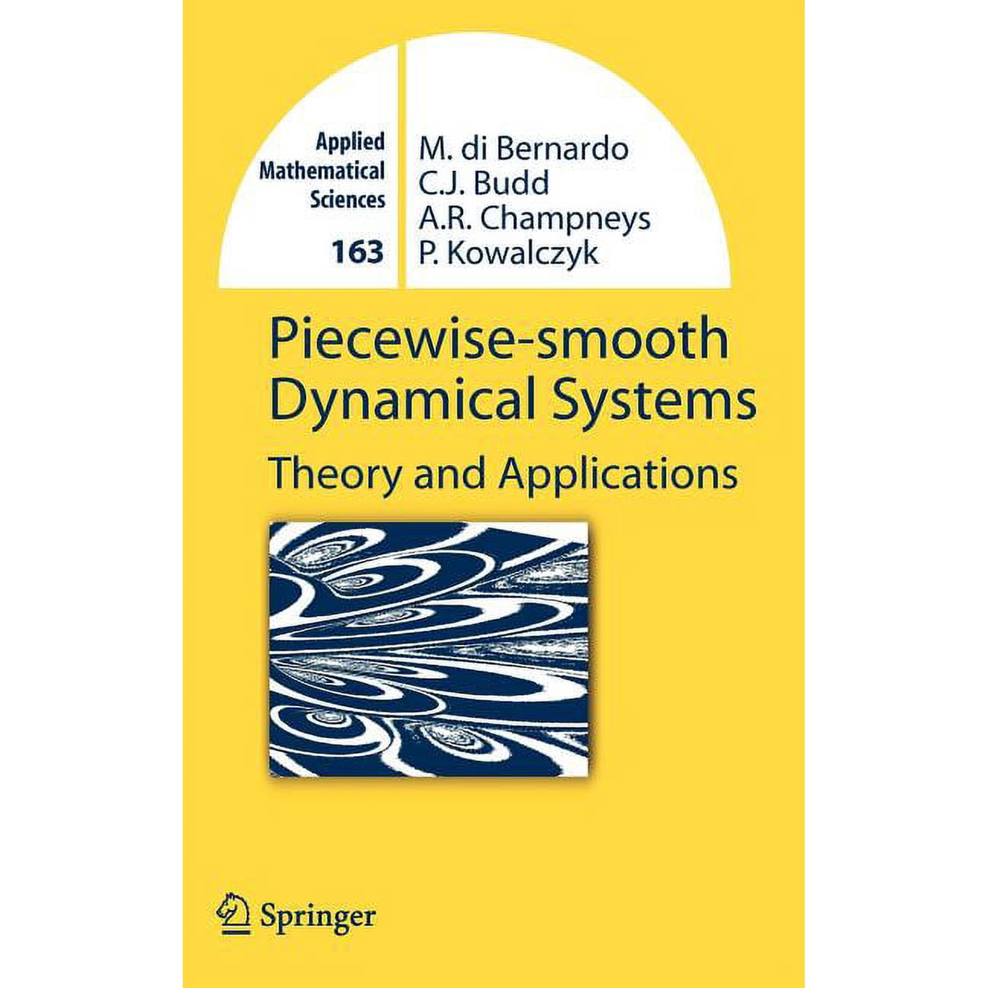 Applied Mathematical Sciences Piecewise-Smooth Dynamical Systems: Theory and Applications Book 163 (Hardcover)