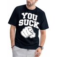thumbnail image 1 of T-Shirt You Suck, 1 of 7