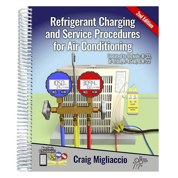 Refrigerant Charging & Service Procedures for Air Conditioning Paperback 2nd Edition