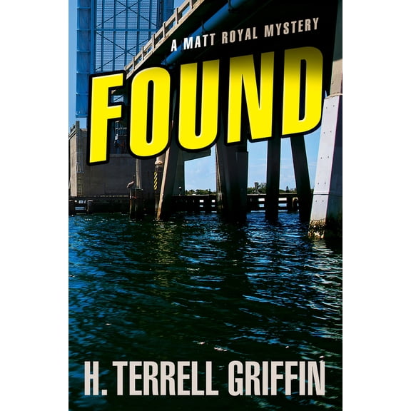 Pre-Owned Found: A Matt Royal Mysteryvolume 8 (Paperback) 1608091481 9781608091485