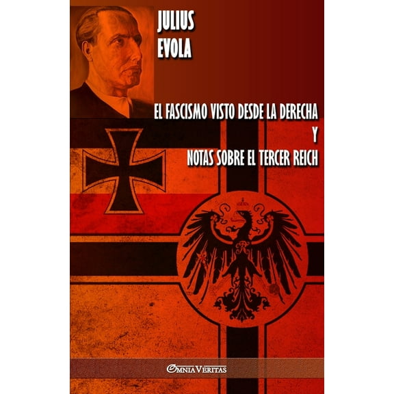 El fascismo visto desde la derecha y Notas sobre el Tercer Reich, (Paperback)