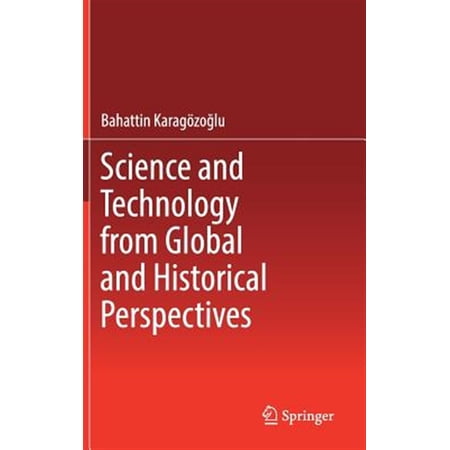 Pre-Owned Science and Technology from Global and Historical Perspectives (Hardcover)