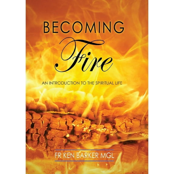 Becoming Fire (Paperback)